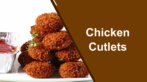 Chicken Cutlets